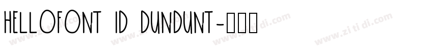 HelloFont ID DunDunT字体转换